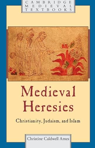 Beispielbild fr Medieval Heresies: Christianity, Judaism, and Islam zum Verkauf von ThriftBooks-Dallas