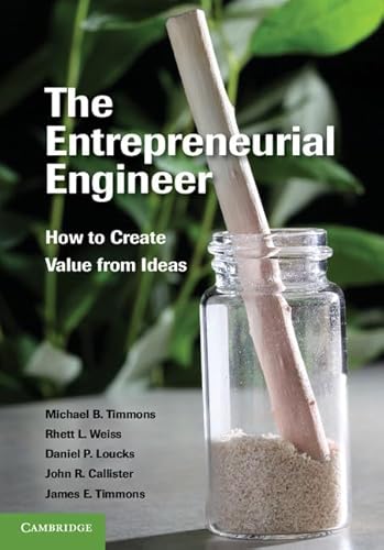 Beispielbild fr The Entrepreneurial Engineer: How to Create Value from Ideas zum Verkauf von Blue Vase Books