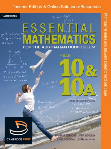 Essential Mathematics for the Australian Curriculum Year 10 Teacher Edition (9781107607668) by Goodman, Jenny; McMenamin, Kevin; Miller, Rachael; Pallett, Miranda; Wilson, Anne; Wills, Sarah