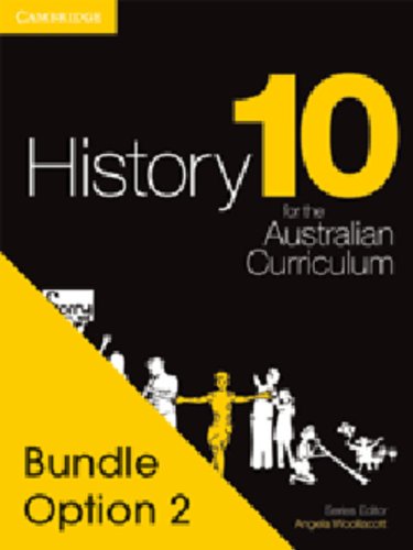 History for the Australian Curriculum Year 10 Bundle 2 (9781107607712) by Woollacott, Angela; Butler, Helen; Evans, Raymond; Gregory, Jenny; Malone, Richard; Catton, Stephen; McPherson, Judy; Price, Stephanie; Thomas, Alan