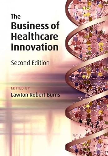 Stock image for The Business of Healthcare Innovation, 2nd Edition for sale by HPB-Red