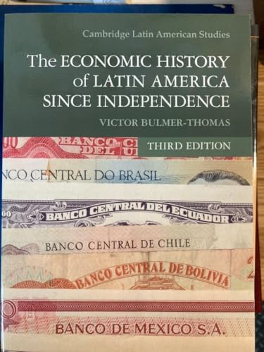 Stock image for The Economic History of Latin America since Independence (Cambridge Latin American Studies, Series Number 98) for sale by Textbooks_Source