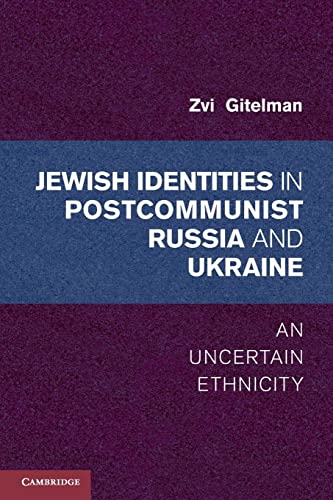 Stock image for Jewish Identities in Postcommunist Russia and Ukraine: An Uncertain Ethnicity for sale by Academybookshop