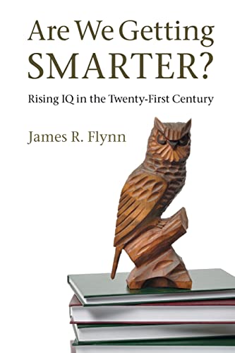 Imagen de archivo de Are We Getting Smarter?: Rising IQ in the Twenty-First Century a la venta por WorldofBooks