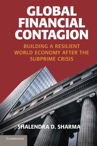 Imagen de archivo de Global Financial Contagion : Building a Resilient World Economy after the Subprime Crisis a la venta por Better World Books: West