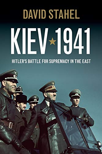 Beispielbild fr Kiev 1941: Hitler's Battle for Supremacy in the East zum Verkauf von HPB-Emerald