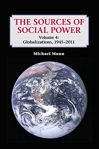 Beispielbild fr The Sources of Social Power: Volume 4, Globalizations, 1945  2011 zum Verkauf von BooksRun
