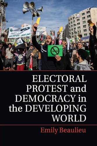 Imagen de archivo de Electoral Protest and Democracy in the Developing World a la venta por HPB-Red