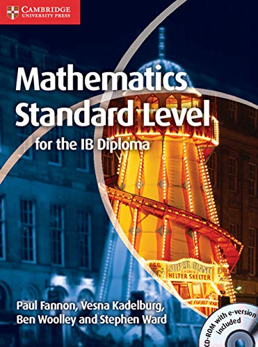 Imagen de archivo de Mathematics for the Ib Diploma. Standard and Higher Level. Mathematics Standard Level a la venta por Better World Books Ltd