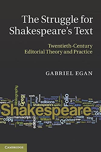 Stock image for The Struggle for Shakespeare's Text: Twentieth-Century Editorial Theory and Practice for sale by Books Unplugged