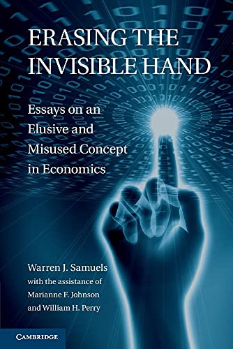 9781107613164: Erasing the Invisible Hand: Essays on an Elusive and Misused Concept in Economics
