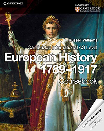 Cambridge International AS Level European History 1789â€“1917 (9781107613249) by Williams, Russell