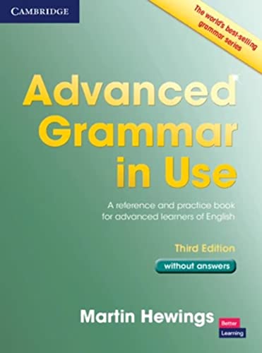 Beispielbild fr Advanced Grammar in Use Book without Answers: A Reference and Practical Book for Advanced Learners of English zum Verkauf von AMM Books