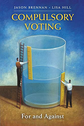 Stock image for Compulsory Voting: For and Against for sale by BooksRun