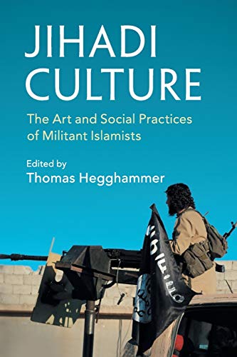 Imagen de archivo de Jihadi Culture: The Art and Social Practices of Militant Islamists a la venta por WorldofBooks
