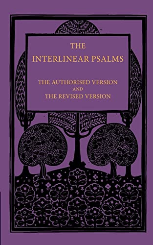 Imagen de archivo de The Interlinear Psalms: The Authorised Version and the Revised Version a la venta por Chiron Media