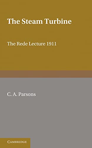 9781107615090: The Steam Turbine: The Rede Lecture 1911