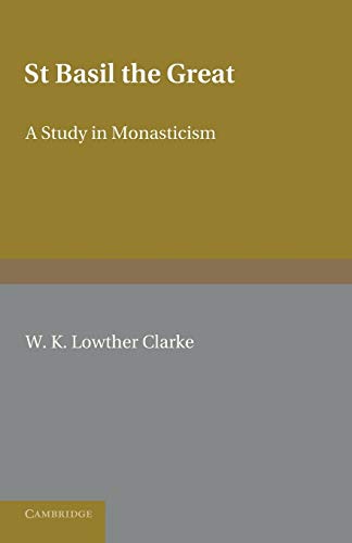 Beispielbild fr St Basil the Great: A Study in Monasticism zum Verkauf von Chiron Media