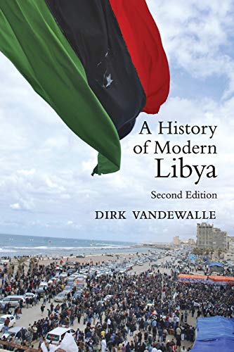 A History of Modern Libya - Dirk J. Vandewalle