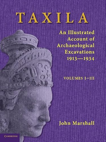 9781107615809: Taxila 3 Volume Paperback Set: An Illustrated Account of Archaeological Excavations