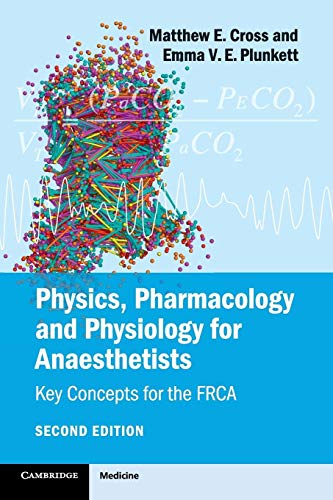 Imagen de archivo de Physics, Pharmacology and Physiology for Anaesthetists: Key Concepts for the FRCA a la venta por Zoom Books Company