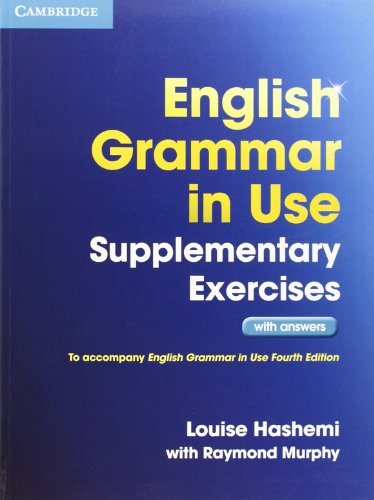 Beispielbild fr ENGLISH GRAMMAR IN USE SUPPLEMENTARY EXERCISES WITH ANSWERS 4TH EDITION zum Verkauf von Zilis Select Books