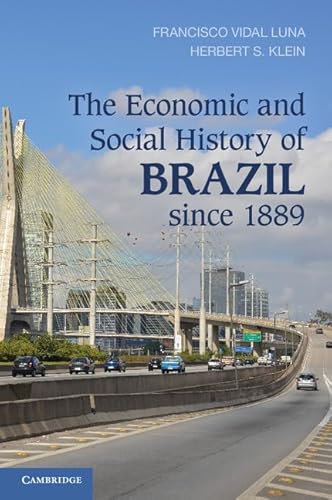 Imagen de archivo de The Economic and Social History of Brazil since 1889 a la venta por HPB-Red