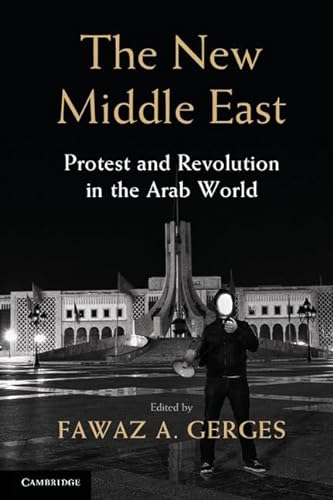 Beispielbild fr The New Middle East: Protest And Revolution In The Arab World zum Verkauf von WorldofBooks