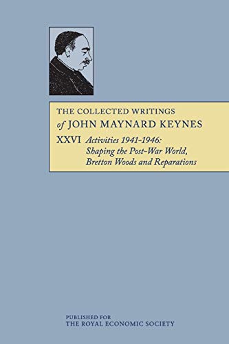 The Collected Writings of John Maynard Keynes (Volume 26) (9781107617162) by Keynes, John Maynard