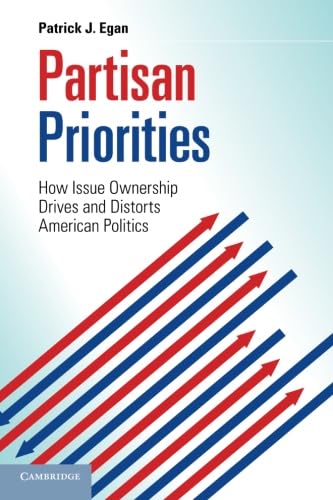 Imagen de archivo de Partisan Priorities: How Issue Ownership Drives and Distorts American Politics a la venta por AwesomeBooks