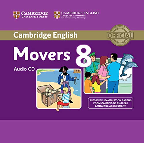 Stock image for Cambridge English Young Learners 8 Movers Audio CD: Authentic Examination Papers from Cambridge English Language Assessment for sale by Bestsellersuk