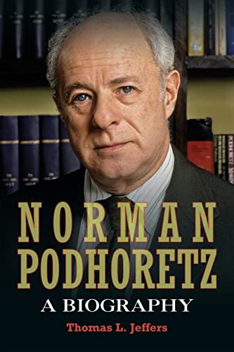 Beispielbild fr Norman Podhoretz: A Biography zum Verkauf von HPB-Red