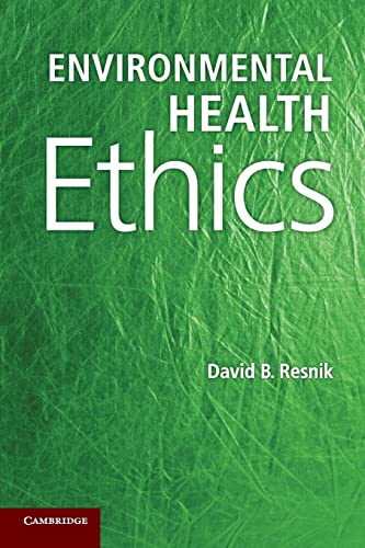 Beispielbild fr Environmental Health Ethics zum Verkauf von Better World Books