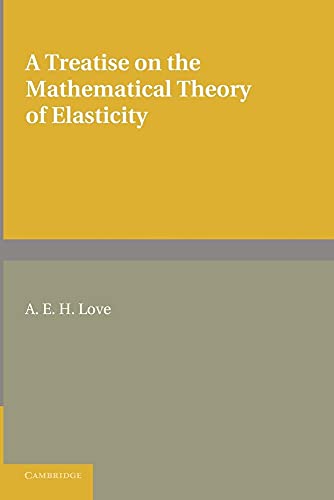 9781107618091: A Treatise on the Mathematical Theory of Elasticity