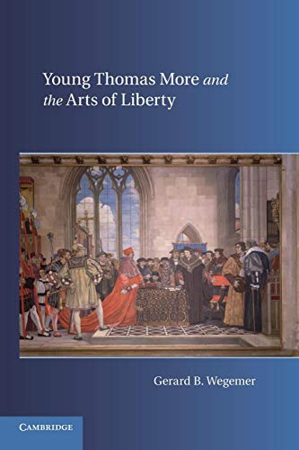 Stock image for Young Thomas More and the Arts of Liberty for sale by Revaluation Books