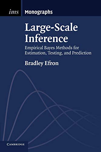 Stock image for Large-Scale Inference: Empirical Bayes Methods for Estimation, Testing, and Prediction (Institute of Mathematical Statistics Monographs) for sale by Chiron Media