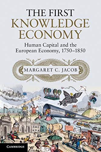 Beispielbild fr The First Knowledge Economy: Human Capital and the European Economy, 1750 "1850 zum Verkauf von WorldofBooks