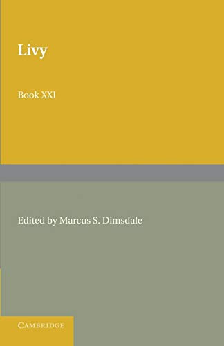 Livy Book XXI (English and Latin Edition) (9781107619920) by Livy