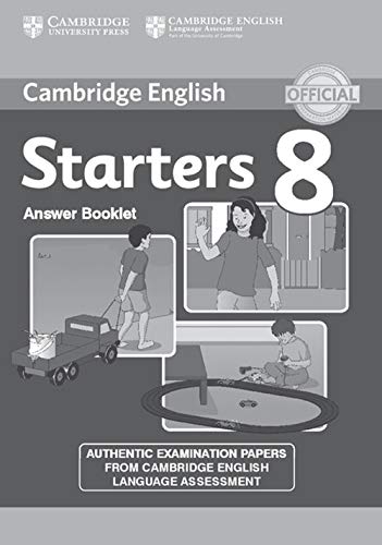 9781107620049: Cambridge English Young Learners 8 Starters Answer Booklet: Authentic Examination Papers from Cambridge English Language Assessment