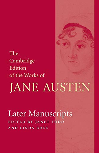 Stock image for Later Manuscripts (The Cambridge Edition of the Works of Jane Austen) for sale by GF Books, Inc.