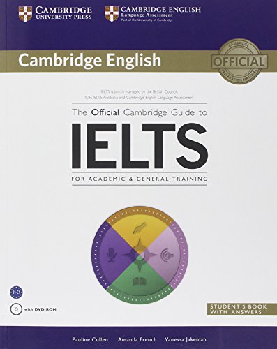 Beispielbild fr The Official Cambridge Guide to IELTS for Academic & General Training with Answers with DVD-ROM (Cambridge English) zum Verkauf von BooksRun