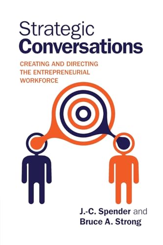 Imagen de archivo de Strategic Conversations : Creating and Directing the Entrepreneurial Workforce a la venta por Better World Books: West