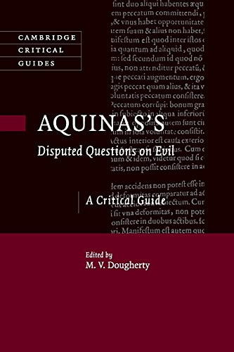 Beispielbild fr Aquinas's Disputed Questions on Evil: A Critical Guide (Cambridge Critical Guides) zum Verkauf von Lucky's Textbooks