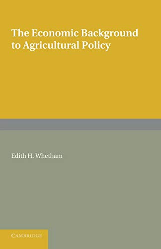 Beispielbild fr The Economic Background to Agricultural Policy zum Verkauf von Chiron Media