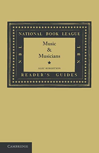 Beispielbild fr Music and Musicians (National Book League Readers' Guides) zum Verkauf von AwesomeBooks