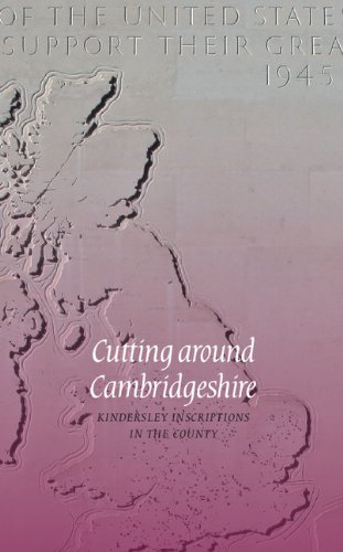 Beispielbild fr Cutting Around Cambridgeshire: Kindersley Inscriptions in the County zum Verkauf von Books From California