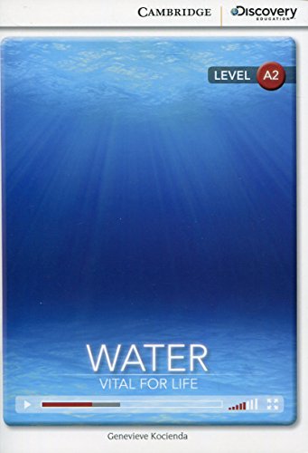 Beispielbild fr Water: Vital for Life Low Intermediate Book with Online Access (Cambridge Discovery Interactive Readers) zum Verkauf von AwesomeBooks