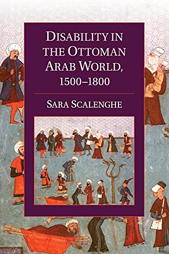 Imagen de archivo de Disability in the Ottoman Arab World, 1500-1800 a la venta por Blackwell's