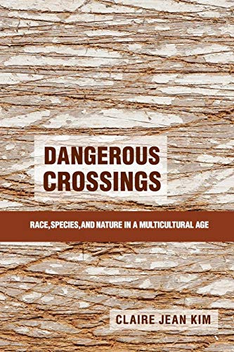 9781107622937: Dangerous Crossings: Race, Species, and Nature in a Multicultural Age