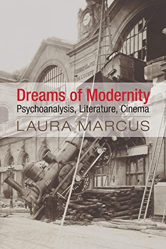 Beispielbild fr Dreams of Modernity: Psychoanalysis, Literature, Cinema zum Verkauf von Anybook.com